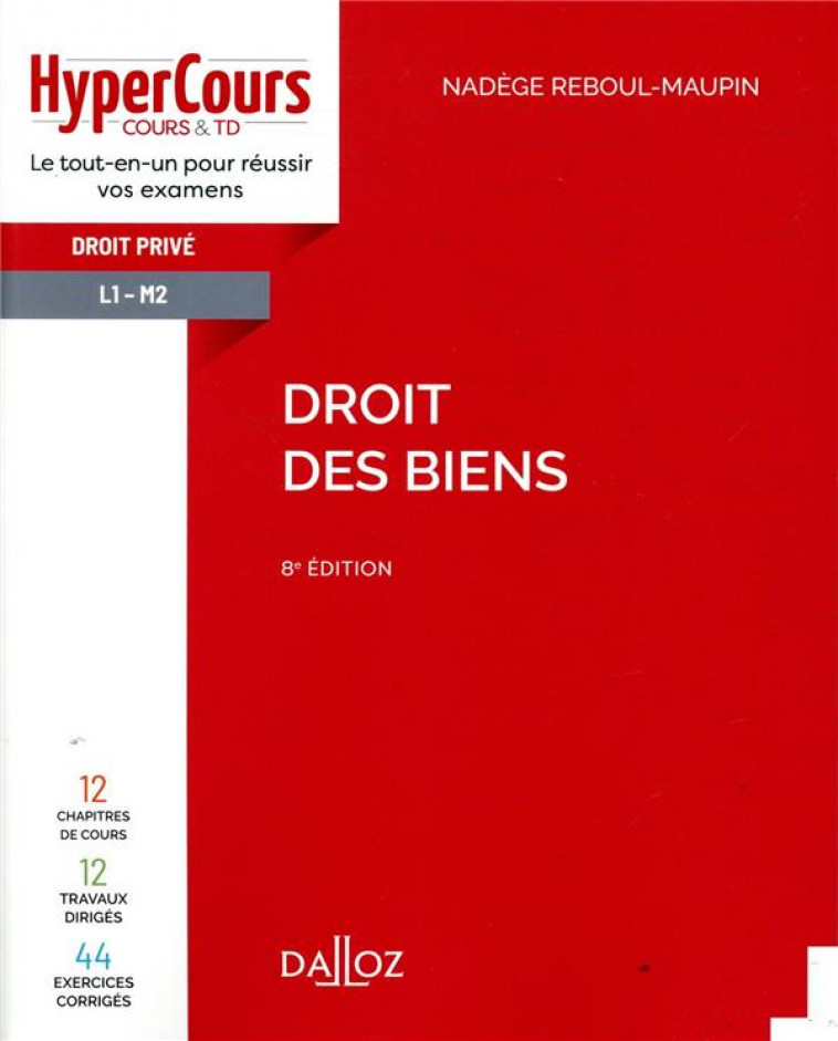 DROIT DES BIENS - 8E ED. - REBOUL-MAUPIN NADEGE - DALLOZ