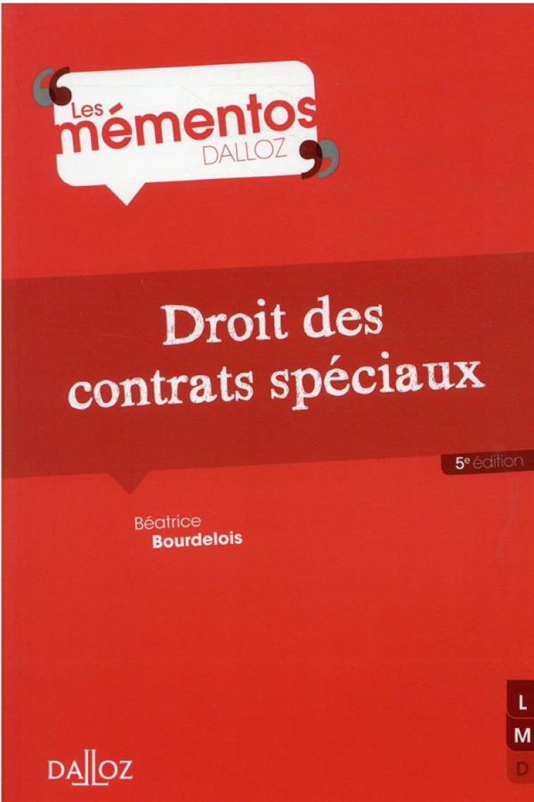 DROIT DES CONTRATS SPECIAUX - 5E ED. - BOURDELOIS BEATRICE - DALLOZ