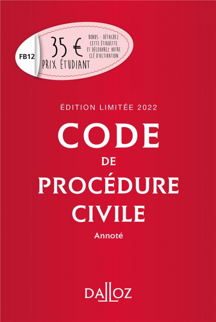 CODE DE PROCEDURE CIVILE 2022 ANNOTE. EDITION LIMITEE - 113E ED. - XXX - DALLOZ