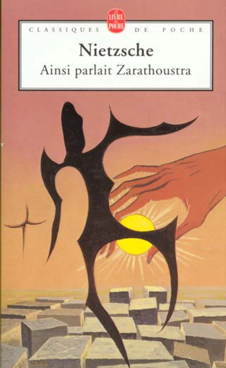 AINSI PARLAIT ZARATHOUSTRA - NIETZSCHE FRIEDRICH - LGF/Livre de Poche