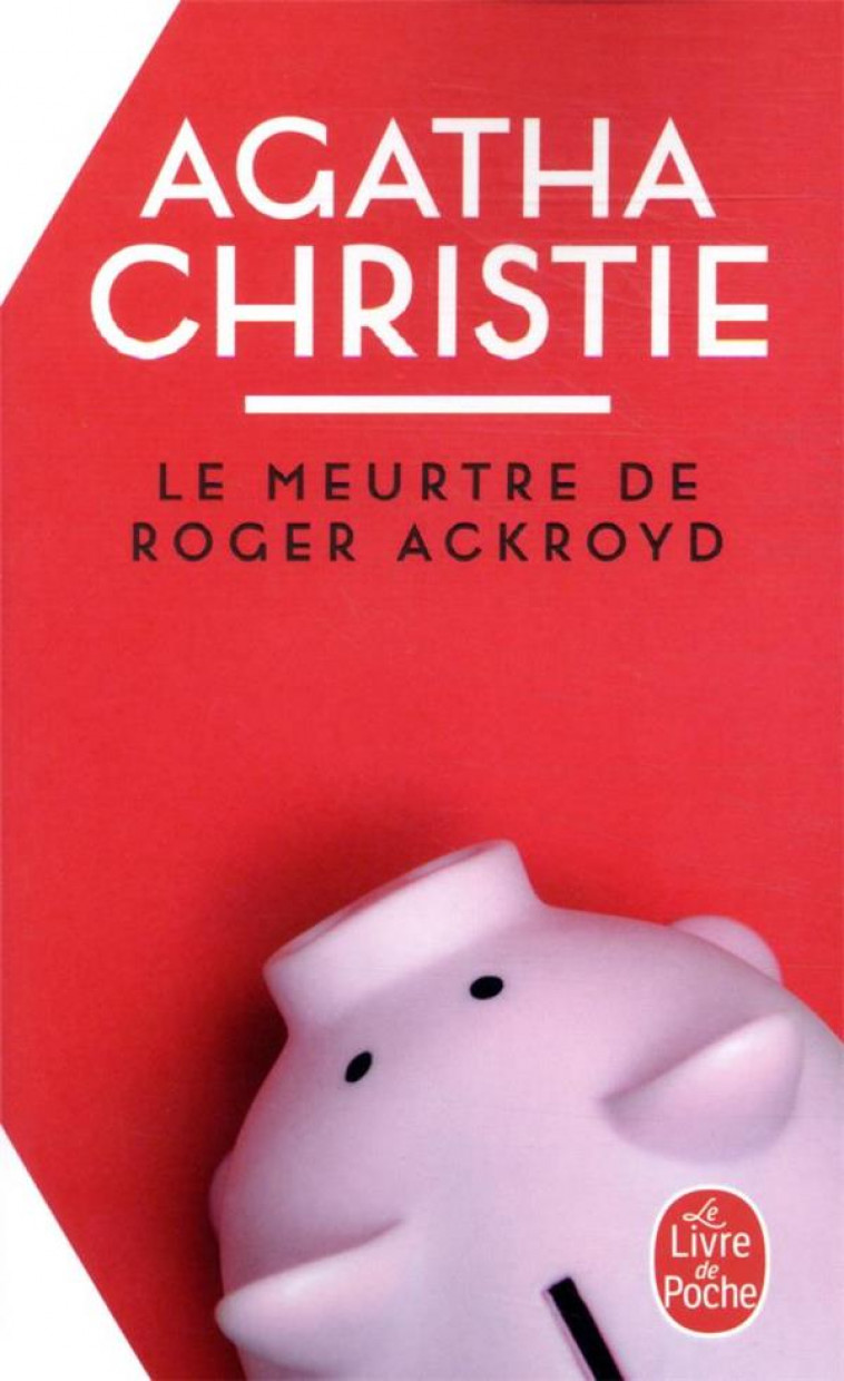 LE MEURTRE DE ROGER ACKROYD (NOUVELLE TRADUCTION REVISEE) - CHRISTIE AGATHA - LGF/Livre de Poche