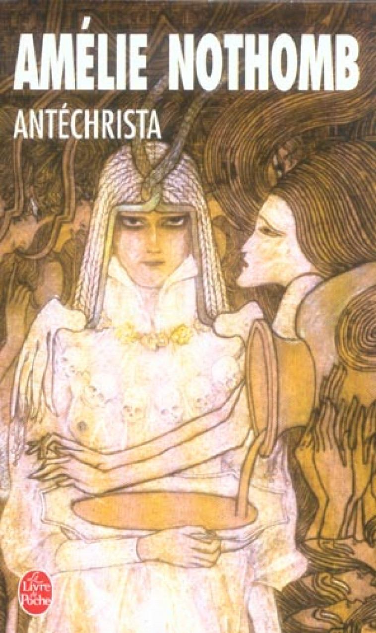 ANTECHRISTA - NOTHOMB AMELIE - LGF/Livre de Poche
