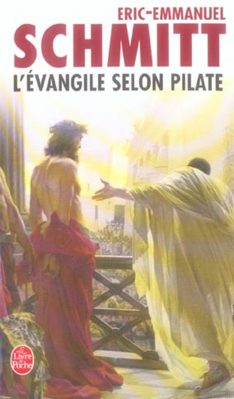 L-EVANGILE SELON PILATE SUIVI DU JOURNAL D-UN ROMAN VOLE - SCHMITT E-E. - LGF/Livre de Poche
