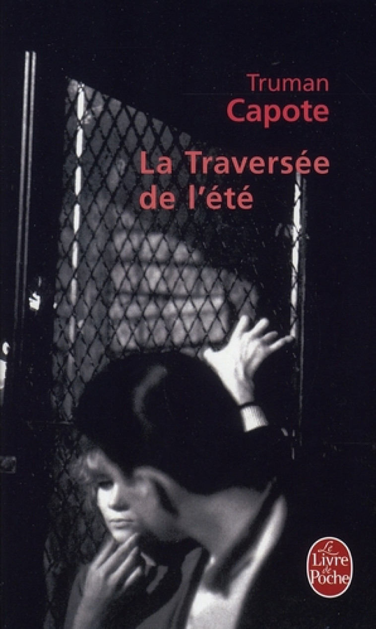 LA TRAVERSEE DE L-ETE - CAPOTE TRUMAN - LGF/Livre de Poche