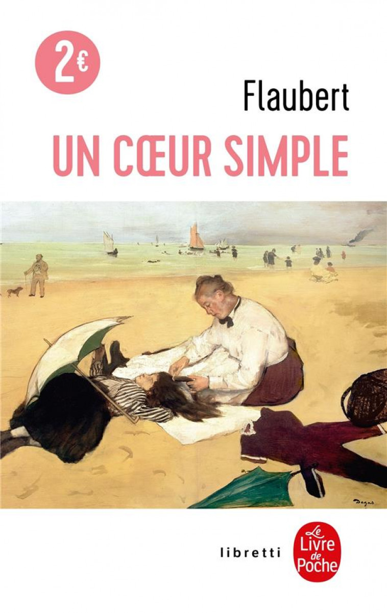 UN COEUR SIMPLE - FLAUBERT GUSTAVE - LGF/Livre de Poche