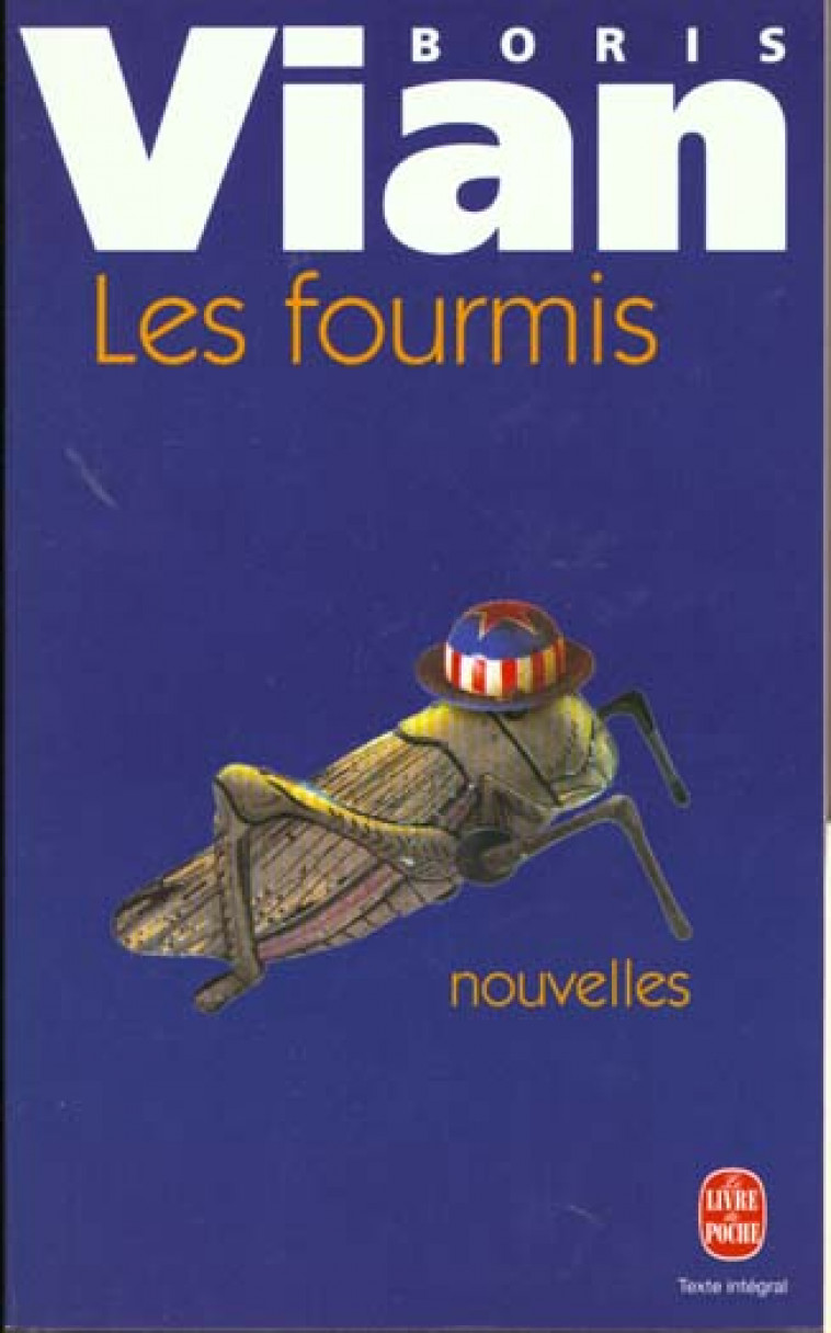 LES FOURMIS - NOUVELLES - VIAN BORIS - LGF/Livre de Poche
