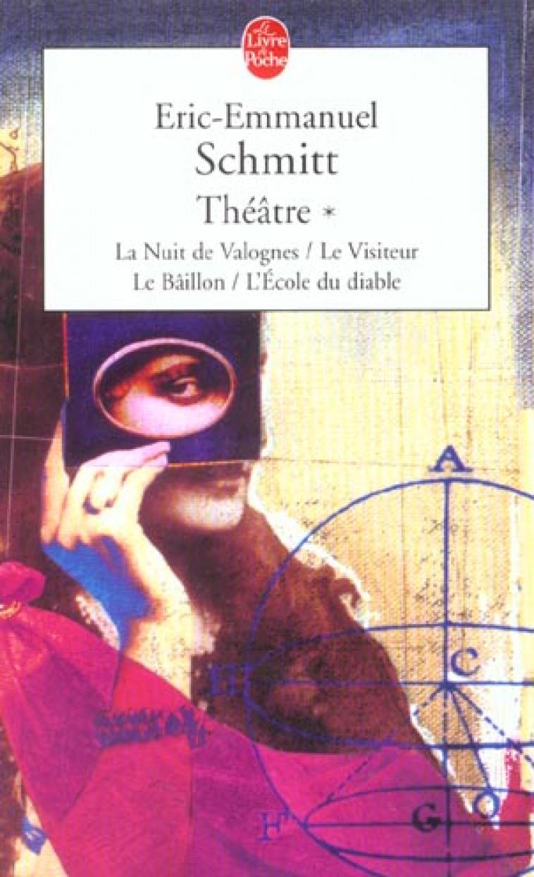 LA NUIT DE VALOGNES, LE VISITEUR, LE BAILLON, L-ECOLE DU DIABLE (THEATRE, TOME 1) - SCHMITT E-E. - LGF/Livre de Poche