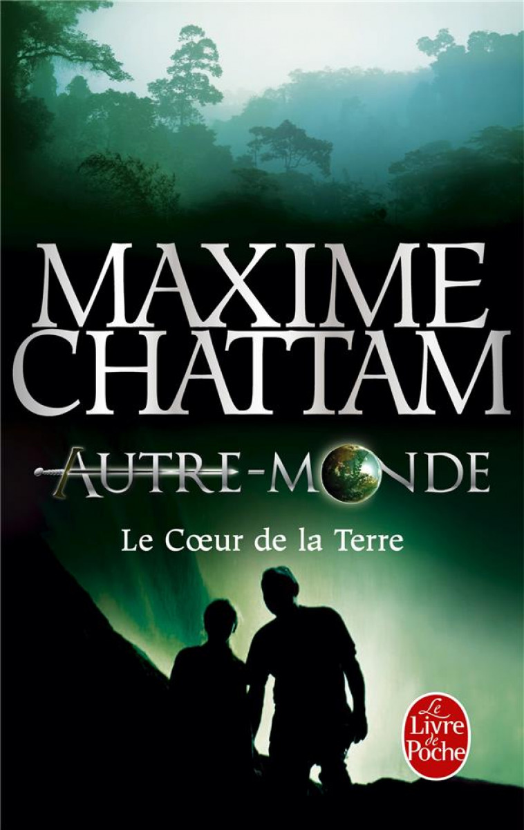LE COEUR DE LA TERRE (AUTRE-MONDE, TOME 3) - CHATTAM MAXIME - Le Livre de poche