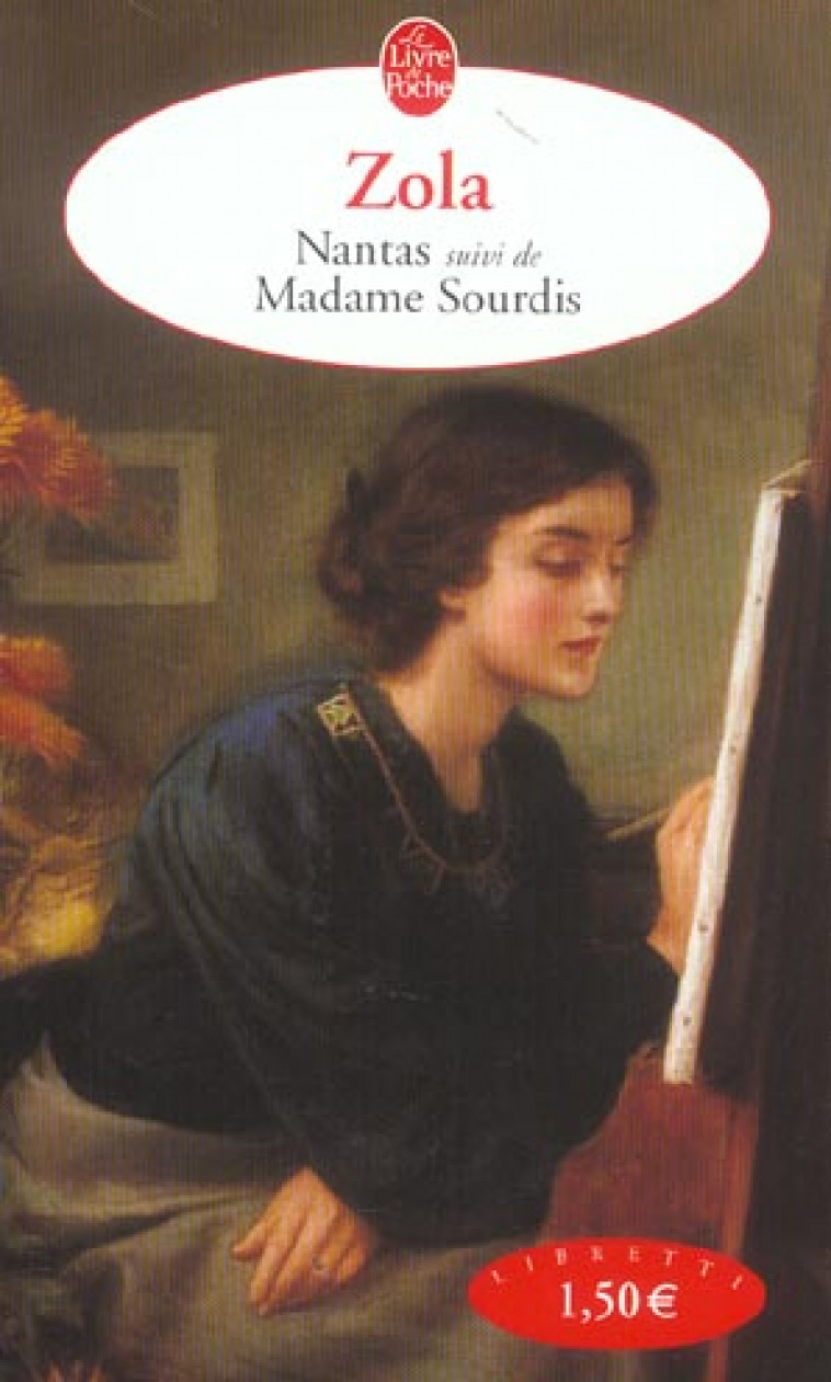 NANTAS SUIVI DE MADAME SOURDIS - ZOLA EMILE - LGF/Livre de Poche