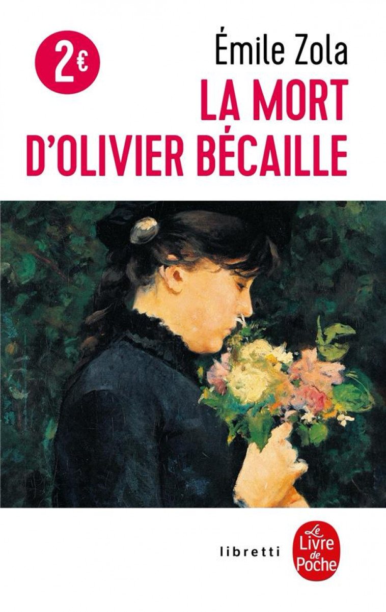 LA MORT D-OLIVIER BECAILLE - ZOLA EMILE - LGF/Livre de Poche