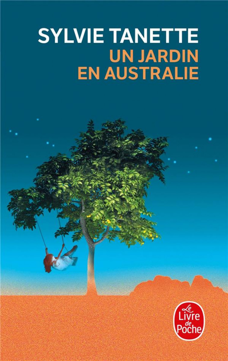 UN JARDIN EN AUSTRALIE - TANETTE SYLVIE - LGF/Livre de Poche