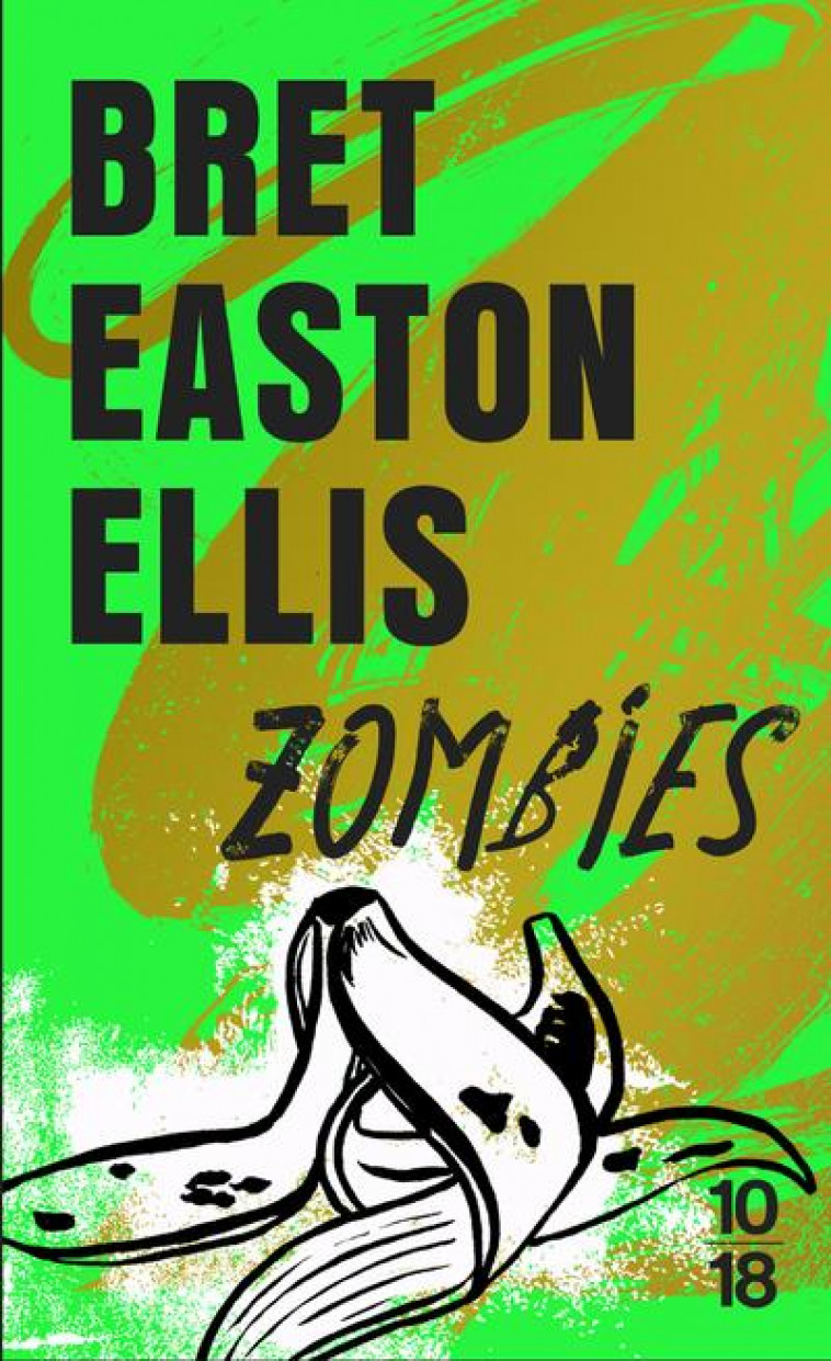 ZOMBIES - ELLIS BRET EASTON - 10 X 18