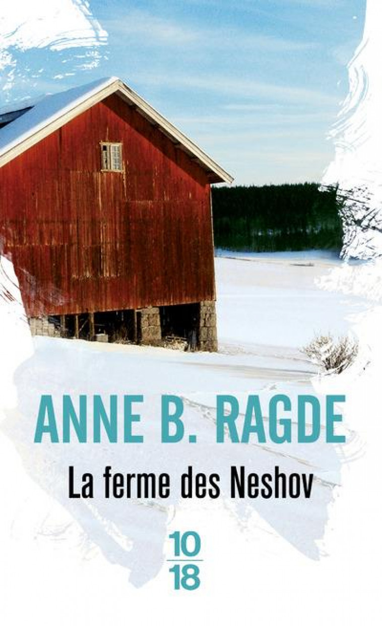 LA FERME DES NESHOV - VOL02 - RAGDE ANNE B. - 10 X 18