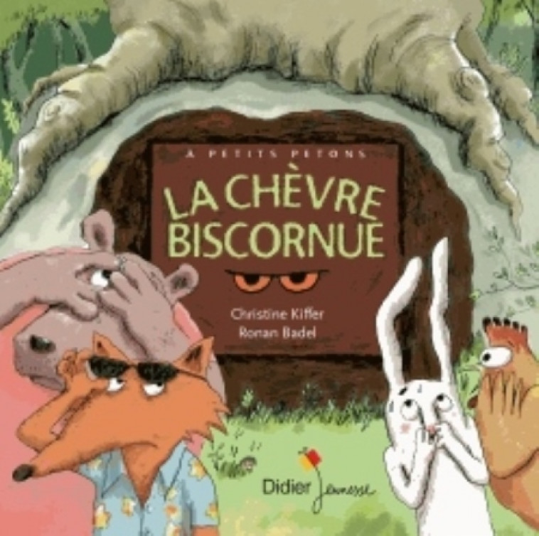 LA CHEVRE BISCORNUE - POCHE - KIFFER/BADEL - Didier Jeunesse