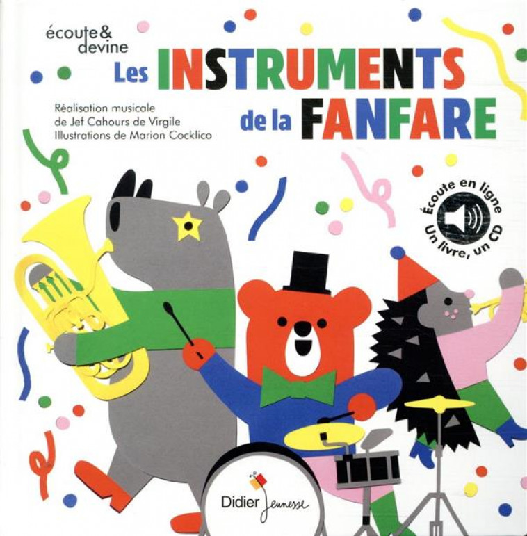 LES INSTRUMENTS DE LA FANFARE - CAHOURS/COCKLICO - DIDIER