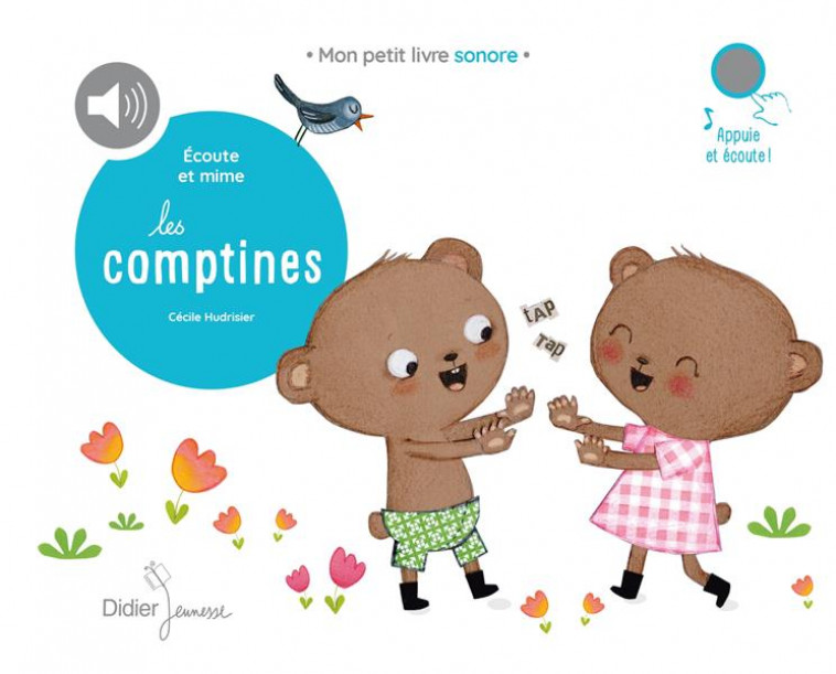 ECOUTE ET MIME LES COMPTINES - AUDIO - HUDRISIER CECILE - DIDIER