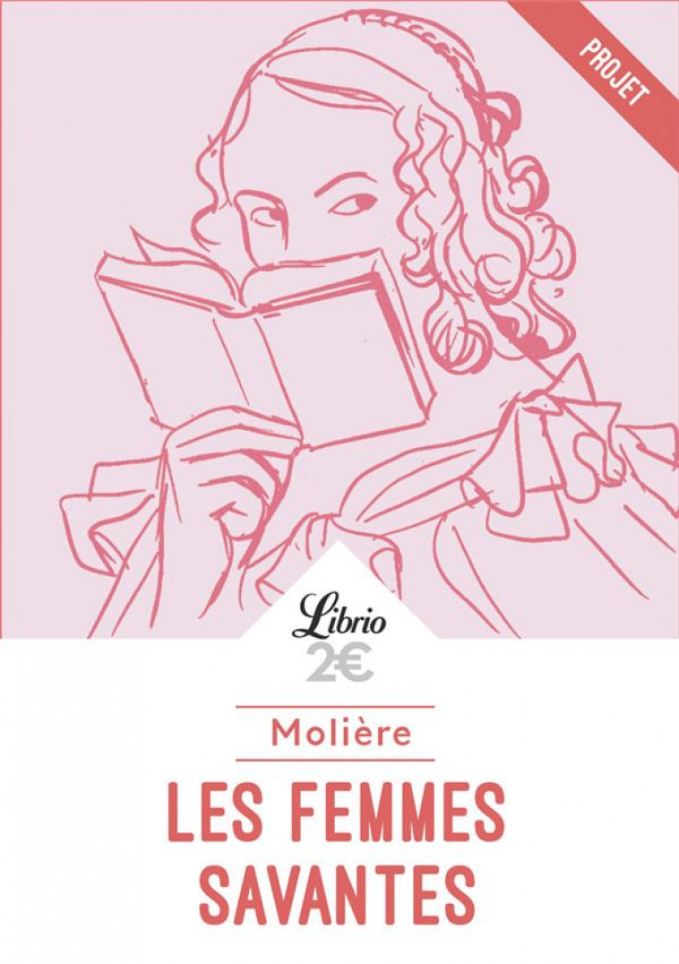 LES FEMMES SAVANTES - MOLIERE - J'AI LU