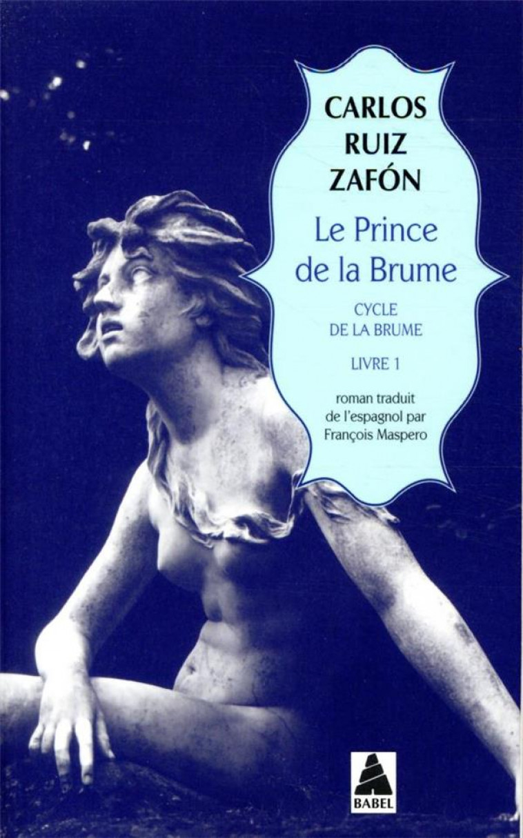 LE PRINCE DE LA BRUME - CYCLE DE LA BRUME, LIVRE 1 - ZAFON CARLOS RUIZ - ACTES SUD