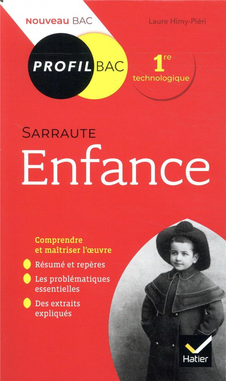 PROFIL - SARRAUTE, ENFANCE - TOUTES LES CLES D-ANALYSE POUR LE BAC (PROGRAMME DE FRANCAIS 1RE 2021-2 - HIMY LAURE - HATIER SCOLAIRE
