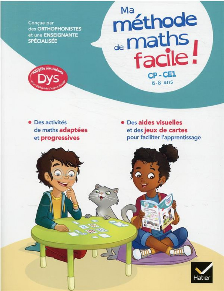 MA METHODE DE MATHS FACILE ! ADAPTEE AUX ENFANTS DYS OU EN DIFFICULTE D-APPRENTISSAGE - BARGE/TESSIER - HATIER SCOLAIRE