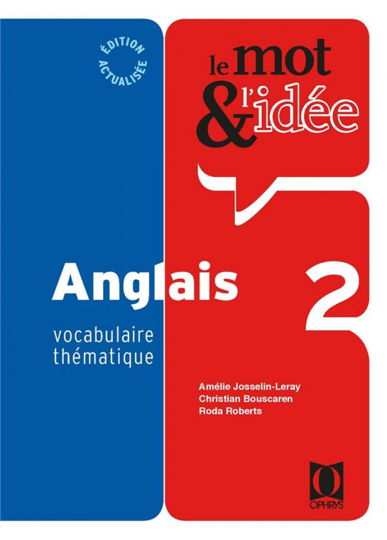 LE MOT ET L-IDEE 2 - ANGLAIS - JOSSELIN-LERAY AMELI - OPHRYS