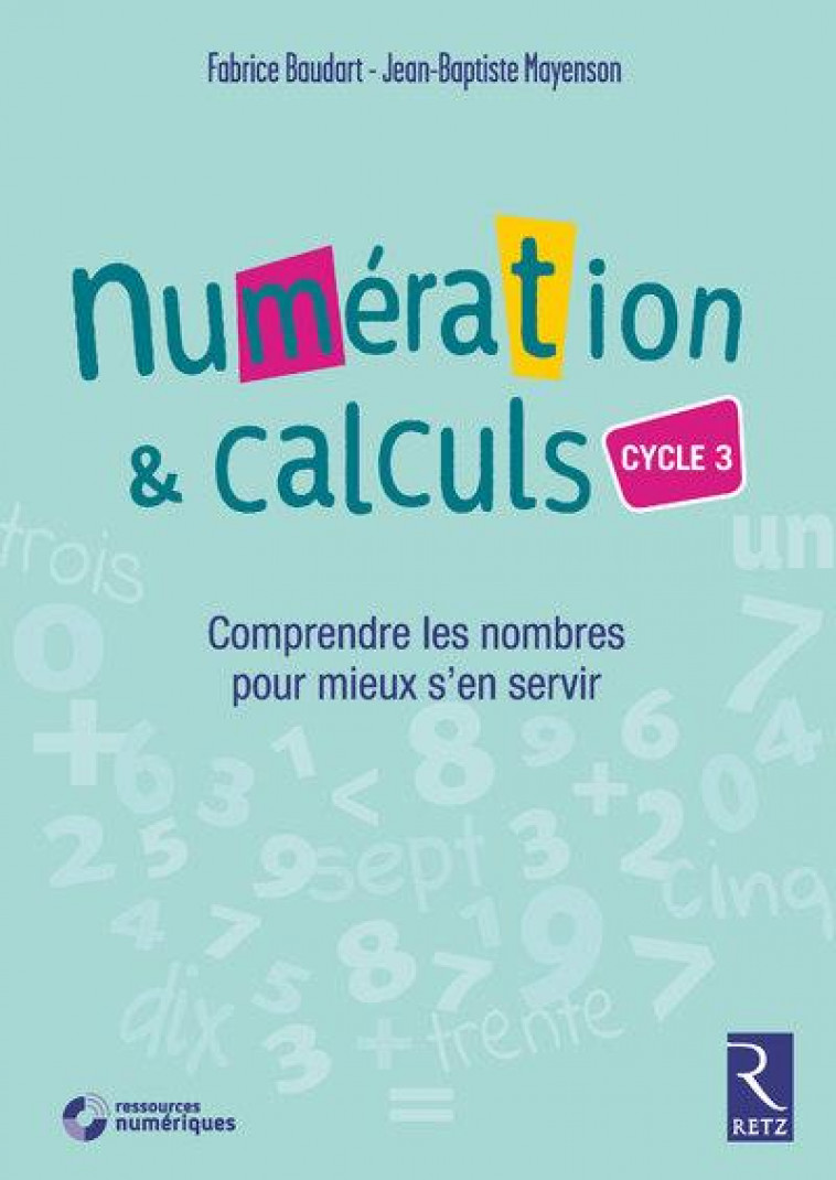 NUMERATION ET CALCULS CYCLE 3 + CD-ROM - BAUDART/MAYENSON - RETZ