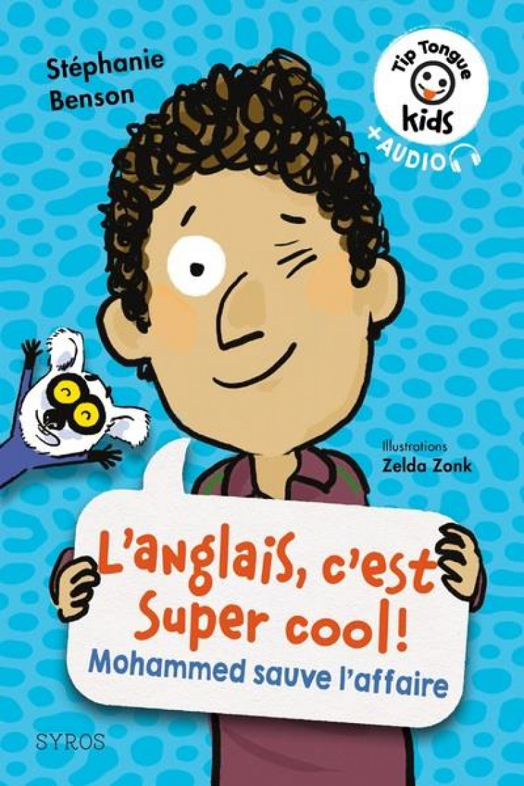 L-ANGLAIS, C-EST SUPER COOL ! - MOHAMMED SAUVE L-AFFAIRE - BENSON/ZONK - SYROS