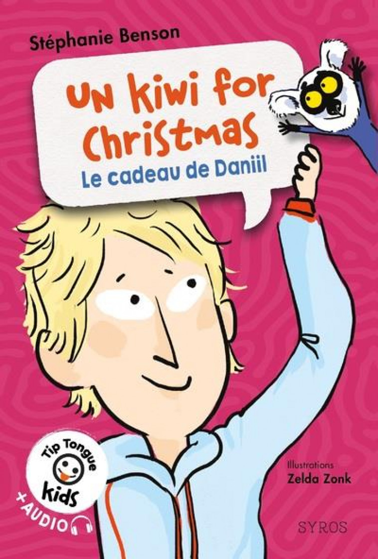 UN KIWI FOR CHRISTMAS - LE CADEAU DE DANIIL - BENSON/ZONK - SYROS