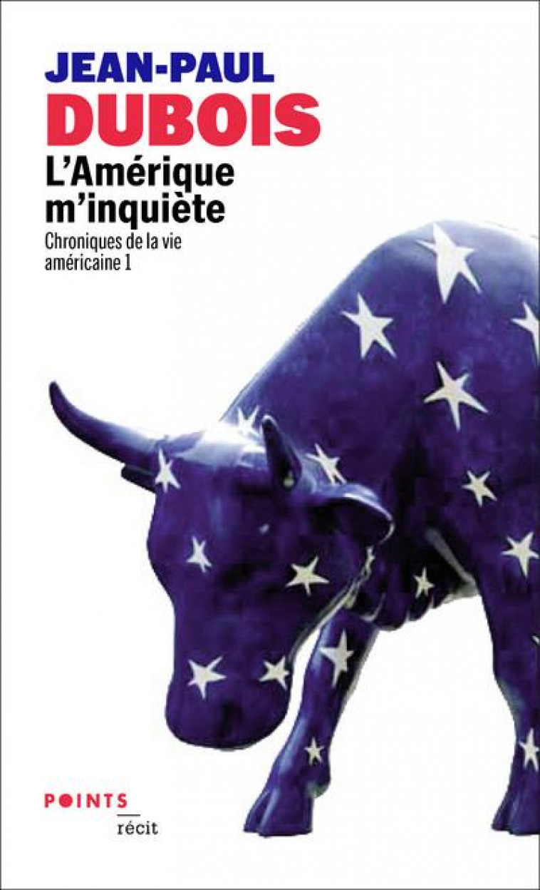 L-AMERIQUE M-INQUIETE. CHRONIQUES DE LA VIE AMERICAINE 1 - VOL01 - DUBOIS JEAN-PAUL - POINTS