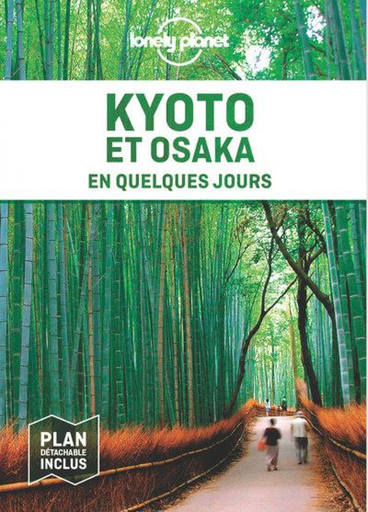 KYOTO ET OSAKA EN QUELQUES JOURS 3ED - LONELY PLANET - LONELY PLANET