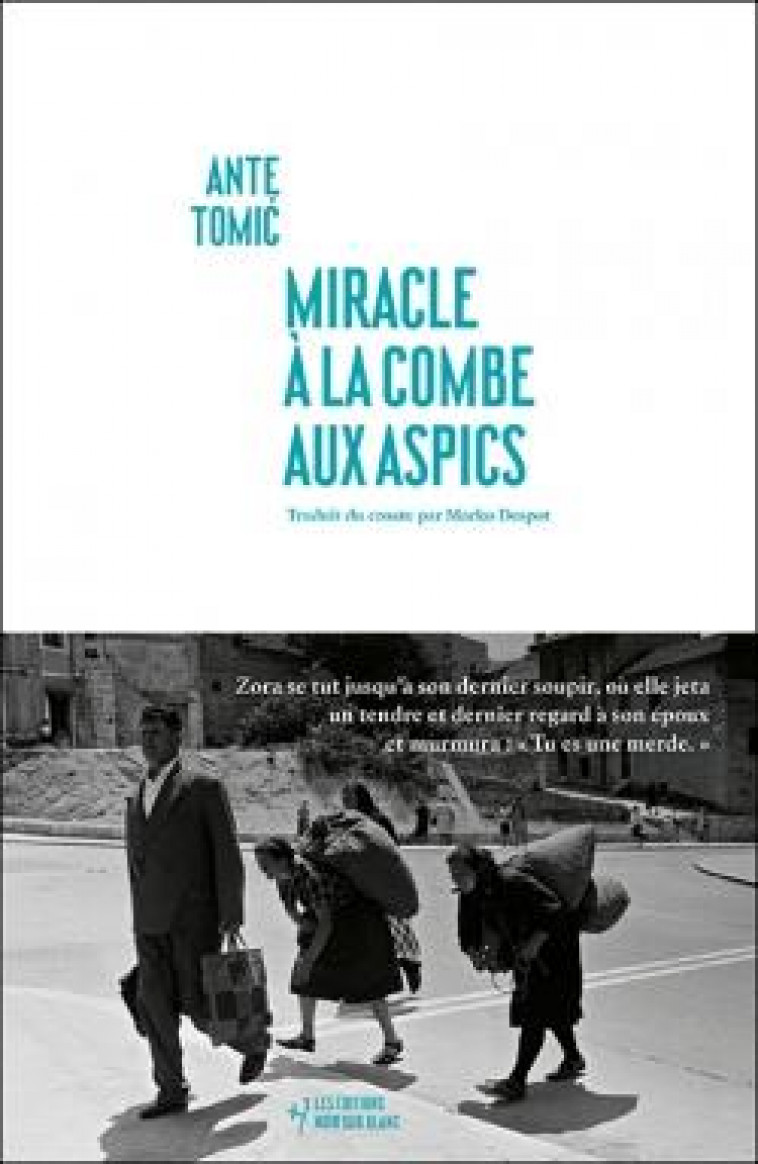 MIRACLE A LA COMBE AUX ASPICS - TOMI  ANTE - NOIR BLANC