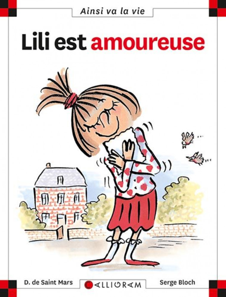 LILI EST AMOUREUSE - TOME 7 - VOL07 - SAINT-MARS/BLOCH - CALLIGRAM