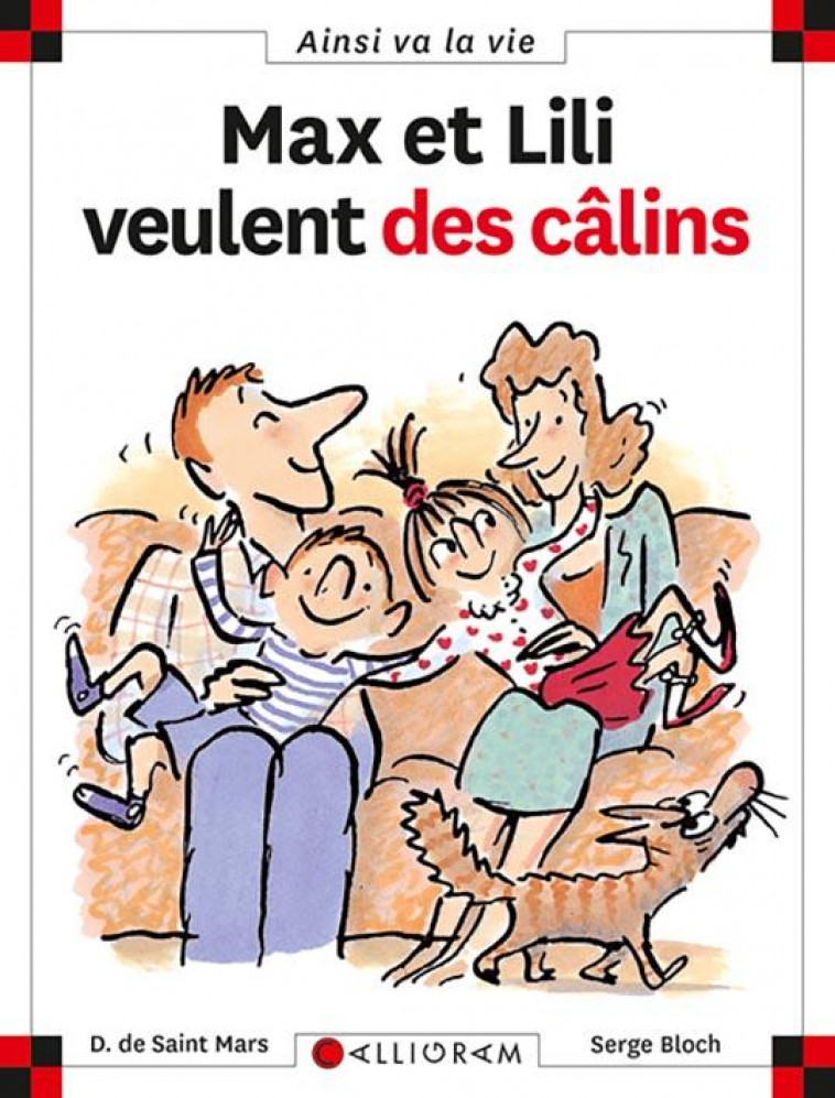 MAX ET LILI VEULENT DES CALINS - TOME 42 - VOL42 - SAINT-MARS/BLOCH - CALLIGRAM