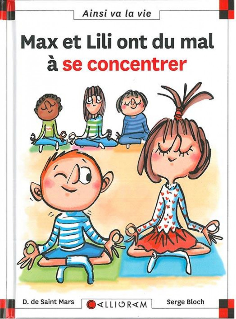 MAX ET LILI ONT DU MAL A SE CONCENTRER - TOME 115 - SAINT-MARS/BLOCH - CALLIGRAM