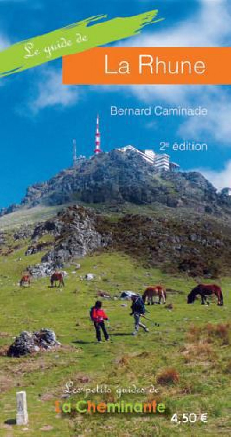 LE GUIDE DE LA RHUNE (2E EDITION) - BERNARD CAMINADE - LA CHEMINANTE