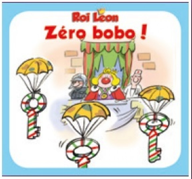 ROI LEON - ZERO BOBO! - DUVERDIER, JEAN  - MALTA.COM