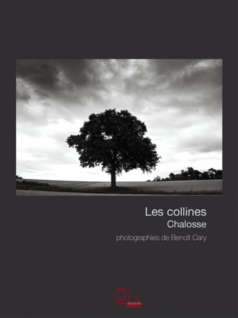 LES COLLINES. CHALOSSE - CARY BENOIT - ICI ET LA POET