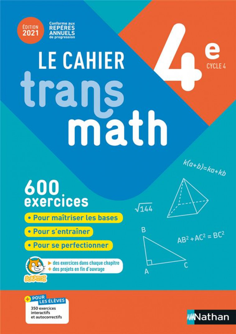 CAHIER TRANSMATH 4E - CAHIER DE L-ELEVE 2021 - LECOLE/PLANTIVEAU - CLE INTERNAT