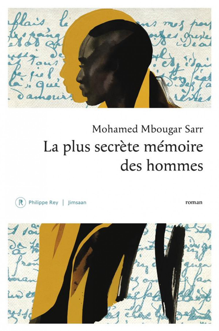LA PLUS SECRETE MEMOIRE DES HOMMES - SARR MOHAMED MBOUGAR - REY