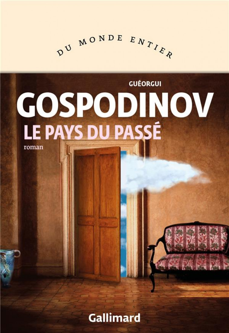 LE PAYS DU PASSE - GOSPODINOV GUEORGUI - GALLIMARD