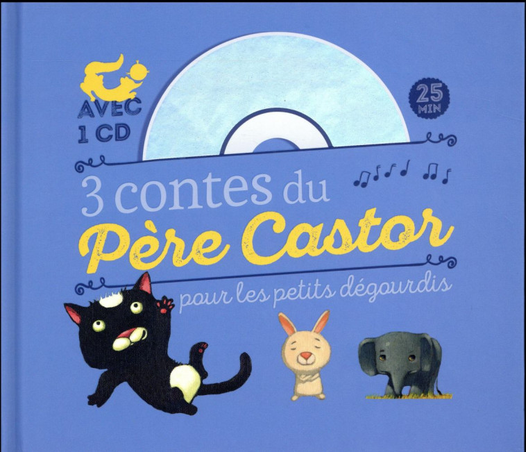 3 CONTES DU PERE CASTOR POUR LES PETITS DEGOURDIS - IVANOVITCH-LAIR - Père Castor-Flammarion