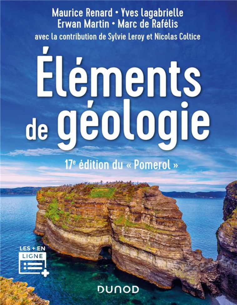 ELEMENTS DE GEOLOGIE - 17E EDITION DU POMEROL - RENARD/LAGABRIELLE - DUNOD