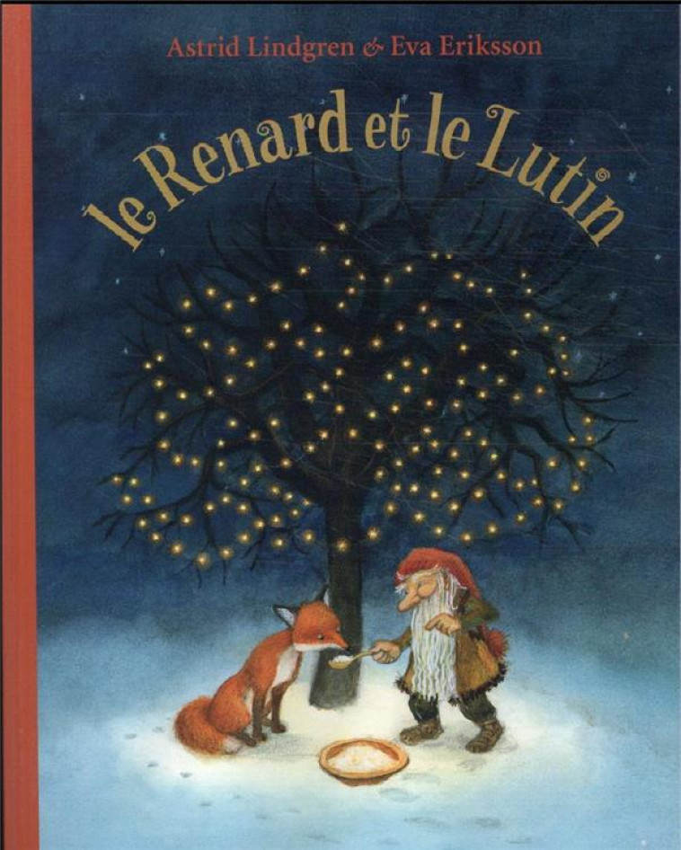 LE RENARD ET LE LUTIN - LINDGREN/ERIKSSON - EDL