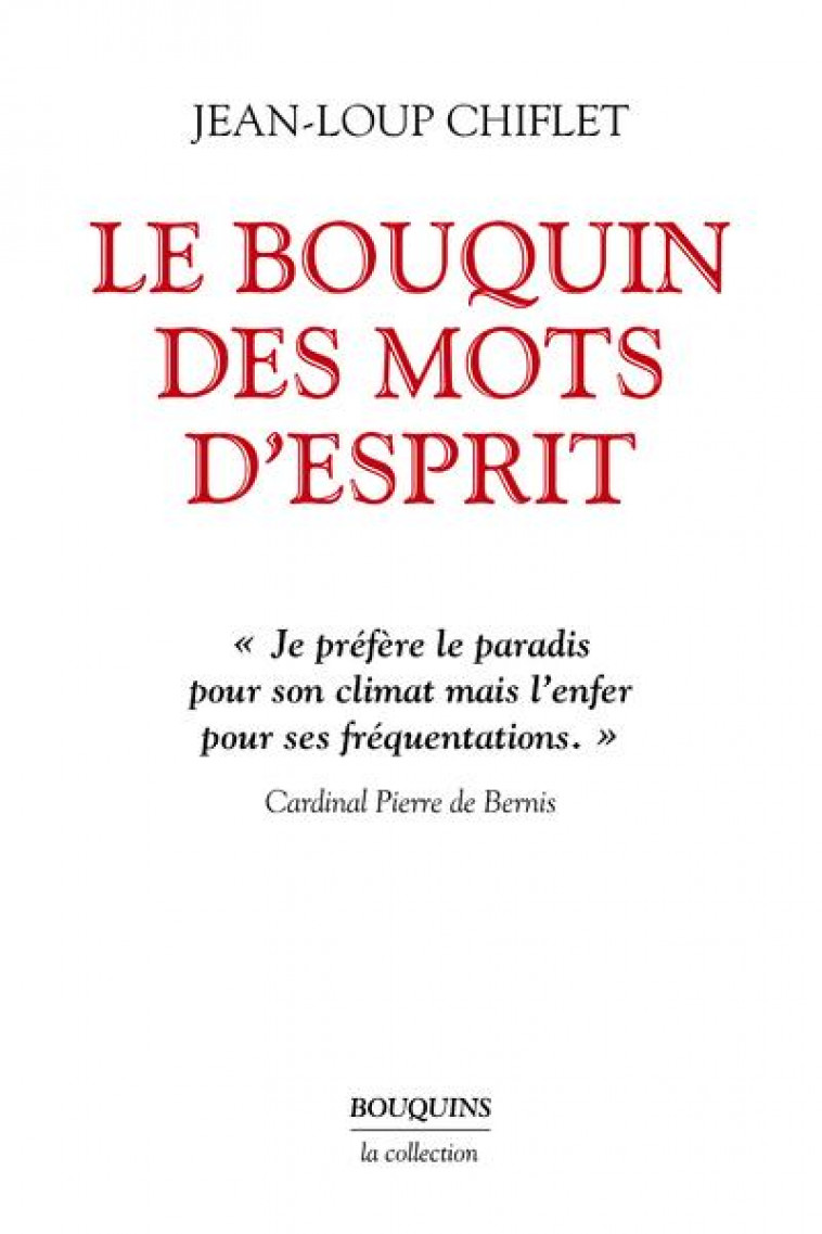 LE BOUQUIN DES MOTS D-ESPRIT - CHIFLET JEAN-LOUP - ROBERT LAFFONT