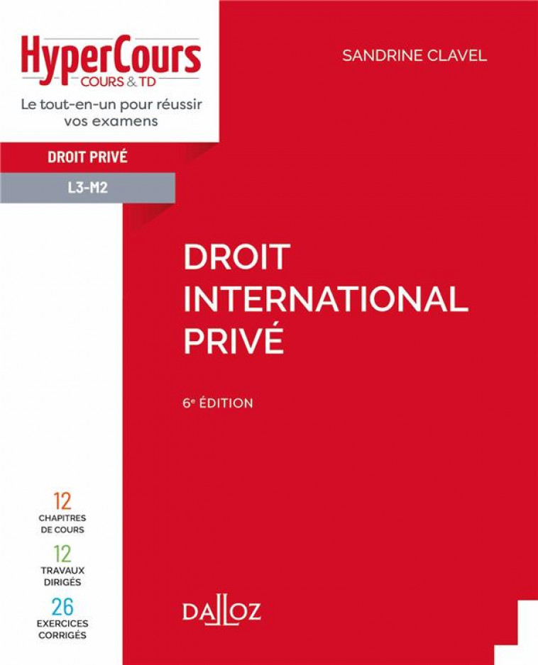 DROIT INTERNATIONAL PRIVE - 6E ED. - CLAVEL SANDRINE - DALLOZ