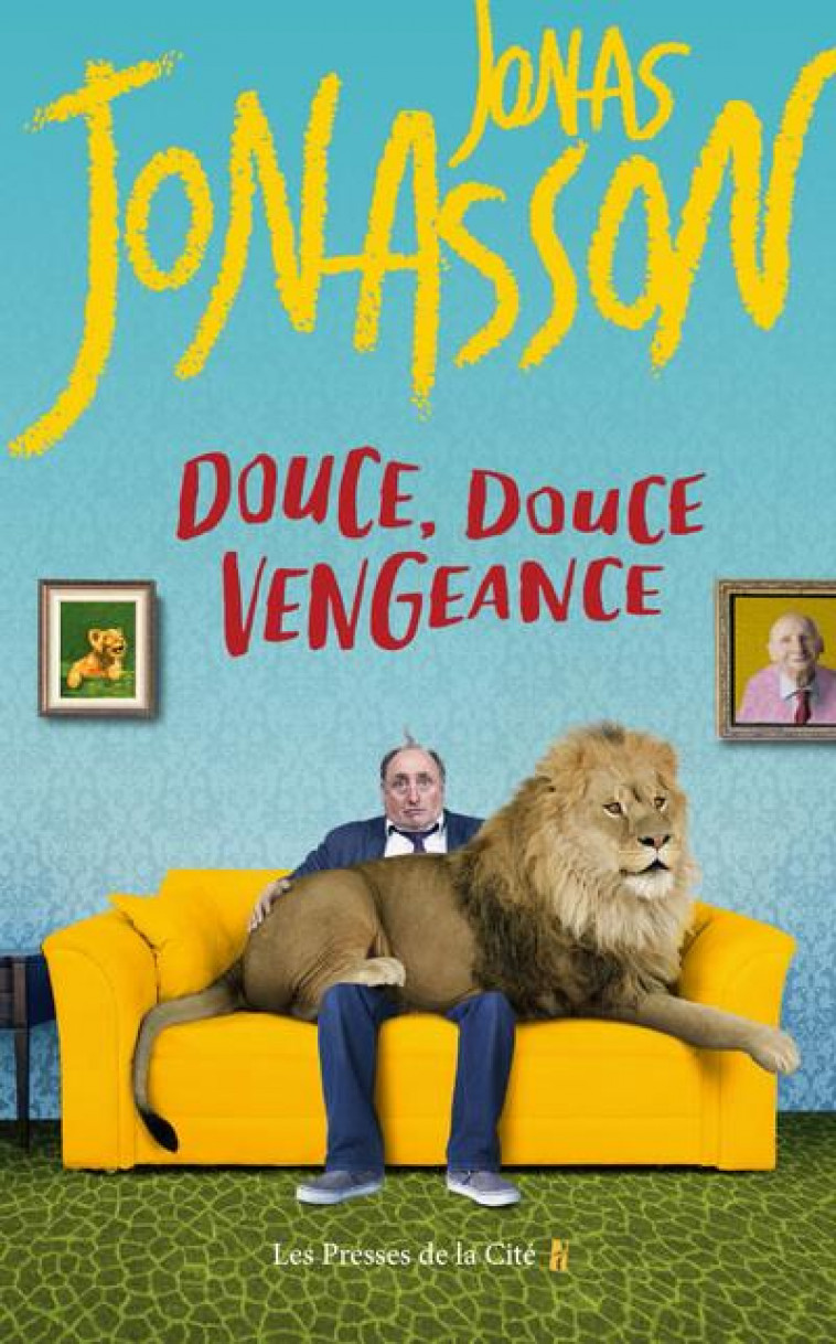 DOUCE, DOUCE VENGEANCE - JONASSON JONAS - PRESSES CITE