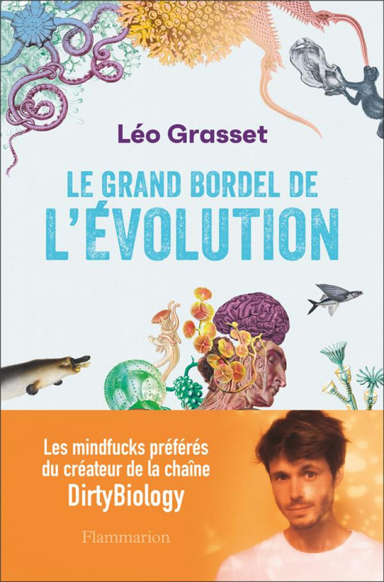 LE GRAND BORDEL DE L-EVOLUTION - GRASSET/MAZEL - FLAMMARION