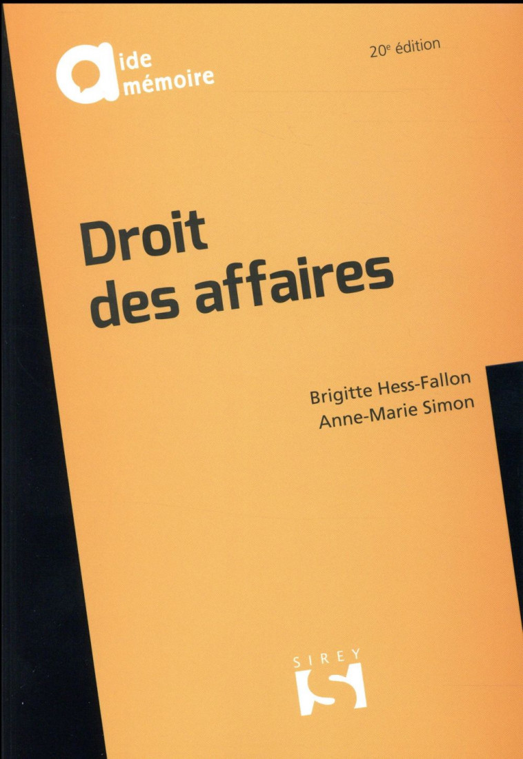DROIT DES AFFAIRES - 20E ED. - SIMON/HESS-FALLON - Sirey