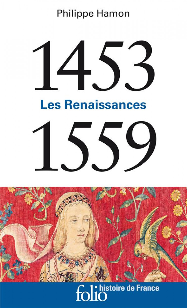 1453-1559 - LES RENAISSANCES - HAMON PHILIPPE - GALLIMARD
