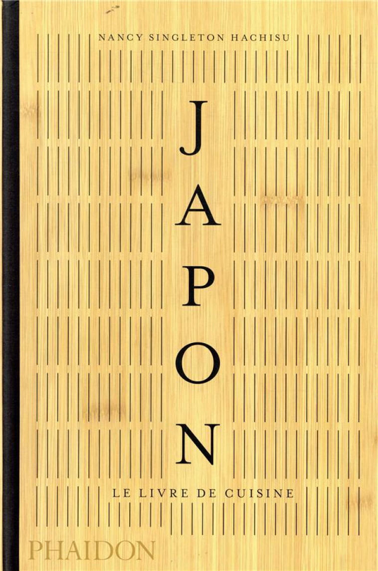 JAPON LE LIVRE DE CUISINE - SINGLETON HACHISU NA - NC